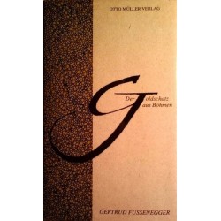 Der Goldschatz aus Böhmen. Von Gertrud Fussenegger (1989).