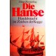 Die Hanse. Handelsmacht im Zeichen der Kogge. Von Dieter Zimmerling (1976).