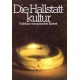 Die Hallstatt-Kultur. Von Dietmar Straub (1980).