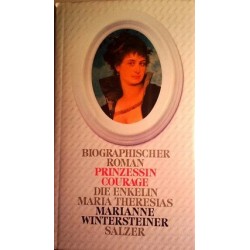 Prinzessin Courage. Von Marianne Wintersteiner (1986). Handsigniert!