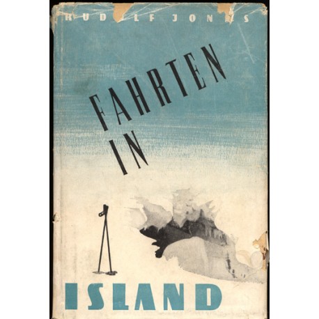 Fahrten in Island. Von Rudolf Jonas (1948).