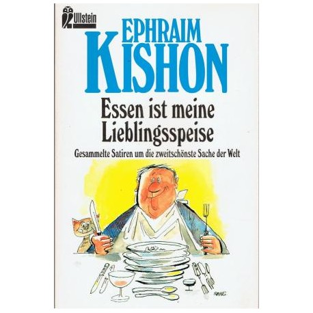 Essen ist meine Lieblingsspeise. Von Ephraim Kishon (1995).