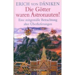 Die Götter waren Astronauten! Von Erich von Däniken (2001).