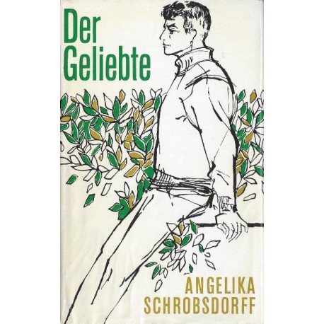 Der Geliebte. Von Angelika Schrobsdorff (1978).