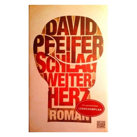 Schlag weiter, Herz. Von David Pfeifer (2013).