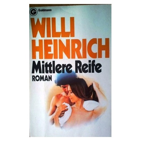 Mittlere Reife. Von Willi Heinrich (1968).