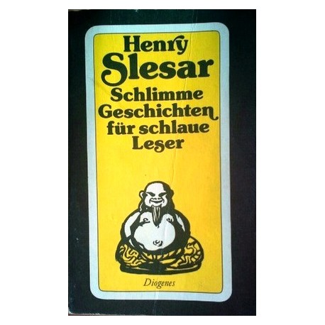Schlimme Geschichten für schlaue Leser. Von Henry Slesar (1982).