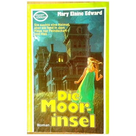 Die Moorinsel. Von Mary Elaine Edward (1981).