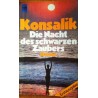 Die Nacht des schwarzen Zaubers. Von Heinz G. Konsalik (1978).