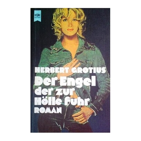 Der Engel der zur Hölle fuhr. Von Herbert Grotius (1978).