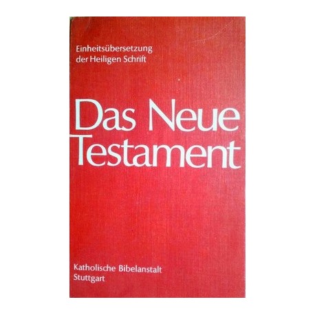 Das Neue Testament. Von: Katholische Bibelanstalt Stuttgart (1972).