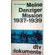 Meine Danziger Mission 1937-1939. Von Carl J. Burckhardt (1962).