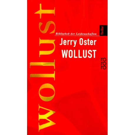 Wollust. Von Jerry Oster (1999).