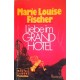 Liebe im Grand Hotel. Von Marie Louise Fischer (1978).