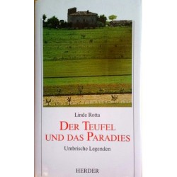 Der Teufel und das Paradies. Von Linde Rotta (1989).