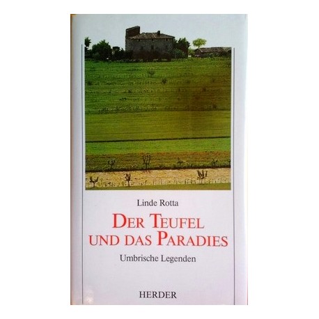 Der Teufel und das Paradies. Von Linde Rotta (1989).