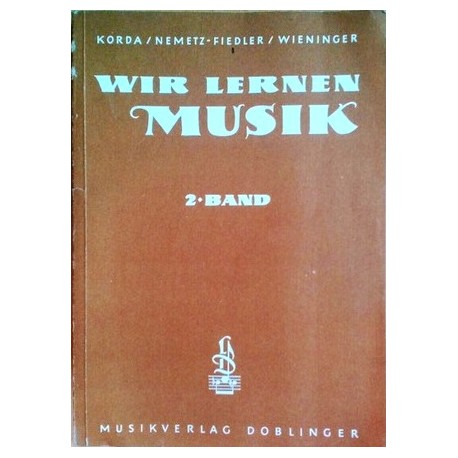Wir lernen Musik. 2. Band. Von Viktor Korda (1973).