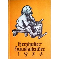 Herzhafter Hauskalender 1977.