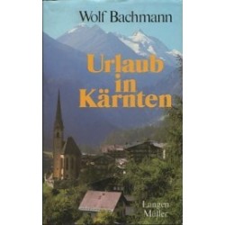 Urlaub in Kärnten. Von Wolf Bachmann (1983).