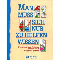 Man muss sich nur zu helfen wissen. Von: Das Beste (1998).