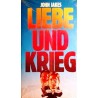 Liebe und Krieg. Von John Jakes.