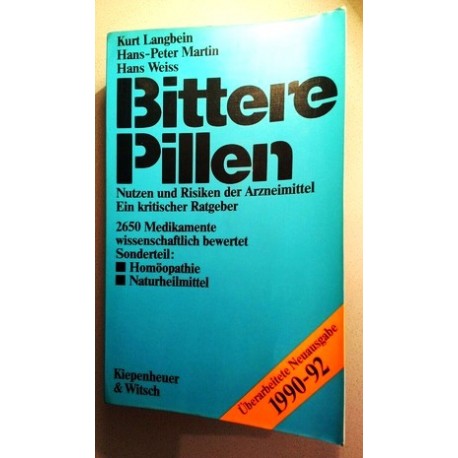 Bittere Pillen 1990-1992. Von Kurt Langbein (1990).
