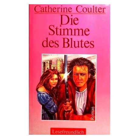 Die Stimme des Blutes. Von Catherine Coulter (1992).