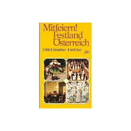 Mitfeiern! Festland Österreich. Von Edith Hörandner (1983).