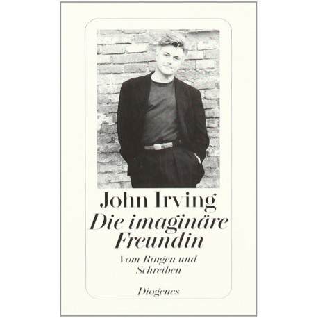 Die imaginäre Freundin. Von John Irving (1996).