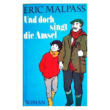 Und doch singt die Amsel. Von Eric Malpass (1982).