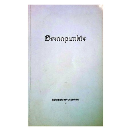 Brennpunkte. Schriftum der Gegenwart. Von Hermann Kuprian (1966).