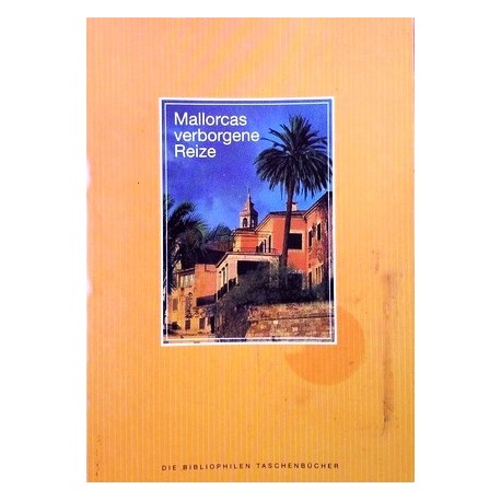Mallorcas verborgene Reize. Von Gloria Keetman (1999).