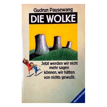 Die Wolke. Von Gudrun Pausewang (1989).