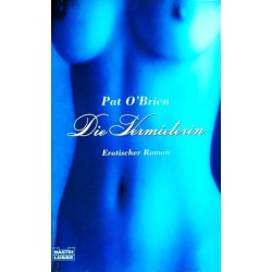 Die Vermieterin. Erotischer Roman. Von Pat O'Brien (2002).