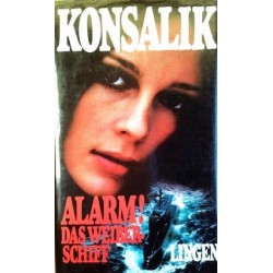 Alarm! Das Weiberschiff. Von Heinz G. Konsalik (1977).