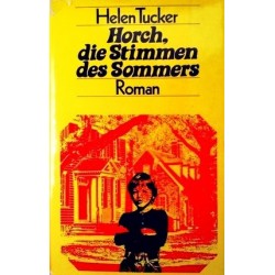 Horch, die Stimmen des Sommers. Von Helen Tucker (1971).