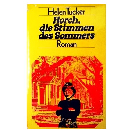 Horch, die Stimmen des Sommers. Von Helen Tucker (1971).