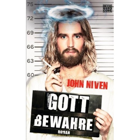 Gott bewahre. Von John Niven (2011).