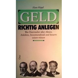 Geld richtig anlegen. Von Hans Köppl (1989).