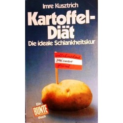 Kartoffel-Diät. Von Imre Kusztrich (1980).