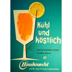 Kühl und köstlich. Von: Bauknecht Gmbh (1965).