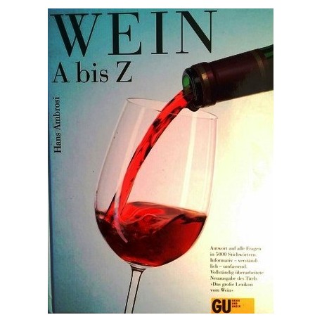 Wein A bis Z. Von Hans Ambrosi (2002).