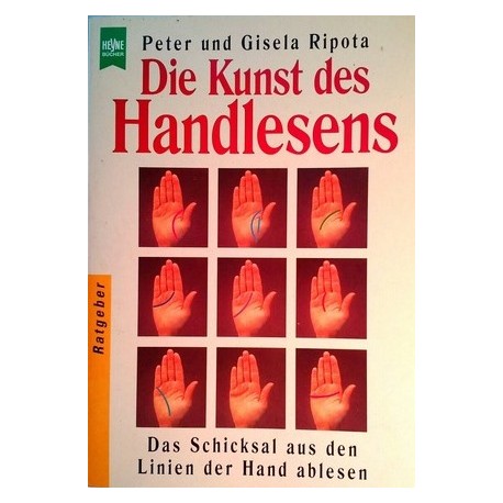 Die Kunst des Handlesens. Von Peter Ripota (1996).