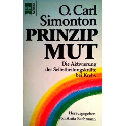 Prinzip Mut. Von O. Carl Simonton (1989).