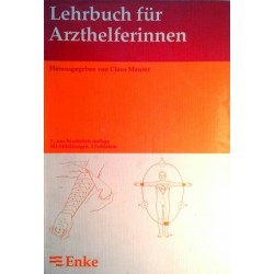 Lehrbuch für Arzthelferinnen. Von Claus Maurer (1987).