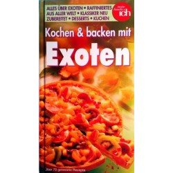 Kochen und backen mit Exoten. Von Birgitt Micha (1995).