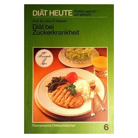 Diät bei Zuckerkrankheit. Von Peter Dieterle (1976).