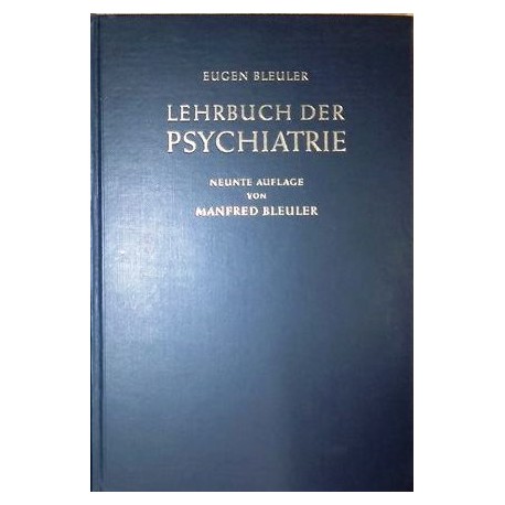 Lehrbuch der Psychiatrie. Von Manfred Bleuler (1955).