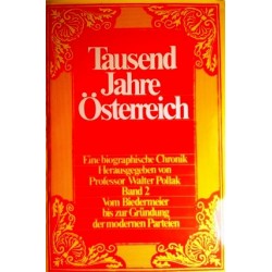 Tausend Jahre Österreich. Band 2. Von Walter Pollak (1973).