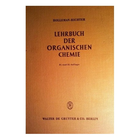 Lehrbuch der organischen Chemie. Von A.F. Holleman (1954).